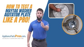 How To Test A Maytag Washer Agitator Plate WPW10553968 [upl. by Pontus]