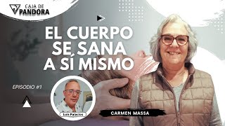 El Cuerpo se Sana a sí mismo con Carmen Massa [upl. by Sorce]