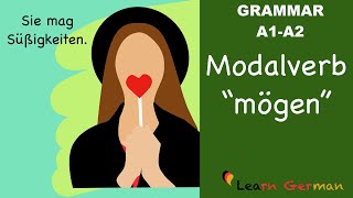 Learn German  German Grammar  mögen  Modal verbs  Modalverben  A1 [upl. by Hardden778]