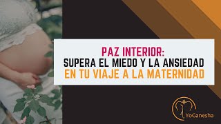 Buscando embarazo Gestiona el Estrés y Equilibra tus Emociones  YoGanehsa [upl. by Eliot]