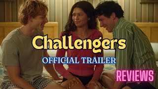 Challengers Official Final Trailer  Film Review  Zendaya Josh OConnor Mike Faist [upl. by Huberto]