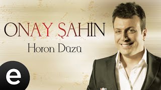 Onay Şahin  Beşik Düzü Ağasar Horon  Official Audio  Esen Müzik [upl. by Kawai597]