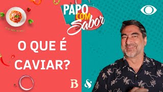 Qual é o sabor do caviar Zeca Camargo responde quiz sobre culinária francesa  Papo com Sabor [upl. by Annaohj]