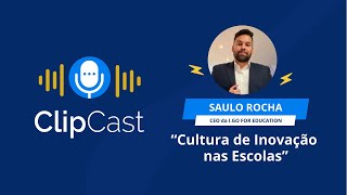 ClipCast  Cultura de Inovação nas Escolas [upl. by Kannav]