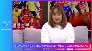 Kelayakan Piala DuniaAsia Biarkan Pan Gon selesaikan misinya dengan sempurna  Nadi Weekend [upl. by Gustav]