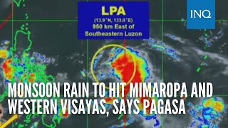 Monsoon rain to hit Mimaropa and Western Visayas says Pagasa [upl. by Nagiam955]