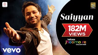 Saiyyan  Kailash Kher Paresh Kamath Naresh Kamath  Jhoomo Re [upl. by Mathilde]