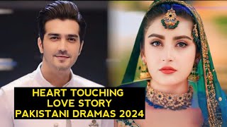 Top 8 Heart Touching Love Story Pakistani Dramas 2024 [upl. by Nichole199]