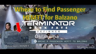 Where to Find Passenger HEMTT for Balzano in Oklahoma Mission in Terminator Dark Fate Defiance [upl. by Alicia816]