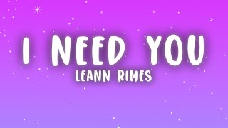 LeAnn Rimes  I Need You Lyrics quotI need you like water like breath like rainquot [upl. by Skees]