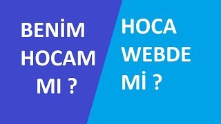 BENİM HOCAM KANALI MI HOCA WEBDE KANALI MI [upl. by Eki413]