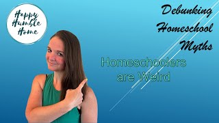 Debunking Homeschool Myths Episode 3 [upl. by Ikuy]