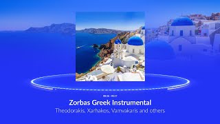 🇬🇷 Zorbas Greek Instrumental Music [upl. by Lissy418]