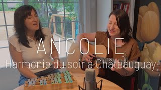 Ancolie – Harmonie du soir à Châteauguay Beau Dommage [upl. by Ahseekan]