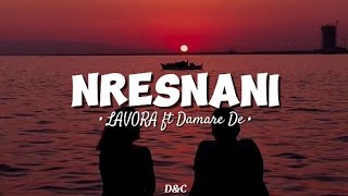 NRESNANI  LAVORA ft Damare De  Lirik Lagu🎵 [upl. by Bast]