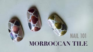 HOW TO  Moroccan Tile Inspired Nails  NAIL 101 [upl. by Yror975]