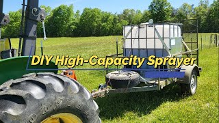 DIY High Capacity FarmPasture Sprayer [upl. by Alisen]