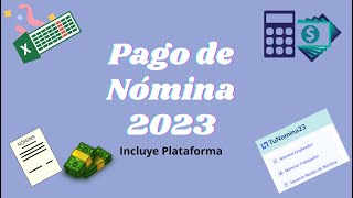 Pago de Nómina 2023 [upl. by Nnalyrehs]