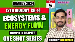 Class 12th Ch14Ecosystem and Energy Flow One Shot Video for 2024 Mh Board Exam  biostudysaura sir [upl. by Estella793]