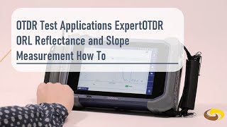 OTDR Test Applications ExpertOTDR ORL Reflectance and Slope Measurement How To [upl. by Congdon]