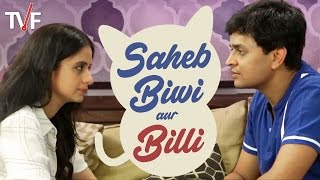 TVF Couples  Saheb Biwi aur Billi  Ep 01 Ft Vipul Goyal Rasika Dugal [upl. by Ettennaej]