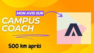 Mon avis sur Campus Coach après 500km dutilisation [upl. by Murielle]