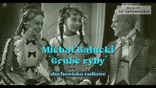 komedia romans quotGrube rybyquot M Bałuckiego  min B Pawlik D Szaflarska A Kulesza L Ordon [upl. by Aicenat]