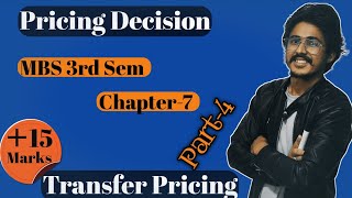 Pricing decision  Transfer Pricing MBS 3rd Sem Account  Part4 [upl. by Eugenle923]