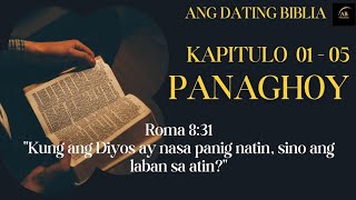 Audio Bible Tagalog Panaghoy Kapitulo 01  05 Ang Dating Biblia Chapter in Description [upl. by Innej]