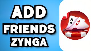 How Add Friends on Zynga Poker Quick amp Easy [upl. by Cicero350]