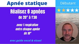 🤿Réalisez 8 apnées avec 1 respiration de 20quot à 130  niveau débutant 1ère année [upl. by Maurer]