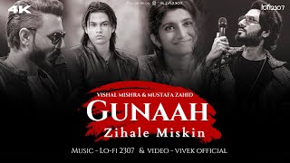 Gunaah X Zihaal e Miskin Broken💔 Mashup  Mustafa Zahid  Lofi 2307  Broken Bollywood Episode5 [upl. by Netsuj]