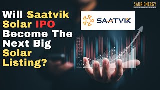 Will SaatvikSolar IPO Become Next Big Solar Listing [upl. by Tletski]