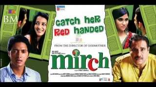 Mann Bhi Hai  Mirch 2010  Full Song [upl. by Baron]