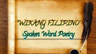 quotWIKANG FILIPINOquot  Malayang Tula [upl. by Haet]