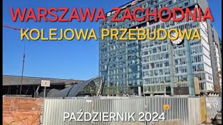 330 Warszawa Zachodnia  kolejowa przebudowa  październik 2024 [upl. by Maryann]