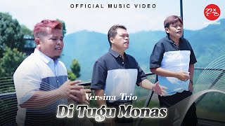 Versina Trio  Di Tugu Monas Official Music Video [upl. by Ardnikal702]