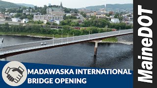 Madawaska Edmundston International Bridge  Grand Reopening [upl. by Mcclish152]