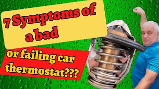 7 Symptoms of a bad or failing car thermostat [upl. by Ruy]