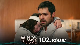 Rüzgarlı Tepe 102 Bölüm  Winds of Love Episode 102 [upl. by Yleik]