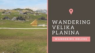 Wandering Velika Planina  Wandering Helene [upl. by Greta]