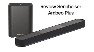 La Mejor Barra de Sonido del Mundo Sennheiser Ambeo Plus [upl. by Orsay]