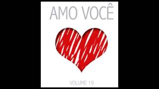 5 Oração do Amor CD AMO VOCÊ vol 19 [upl. by Ecnarret332]