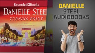 Listen To Top 10 Danielle Steel Audiobooks Starring Turning Point [upl. by Euqimod944]