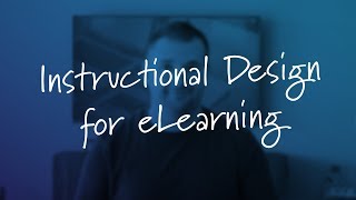 4 Things You Need to Know About Instructional Design for eLearning [upl. by Aicirpac]