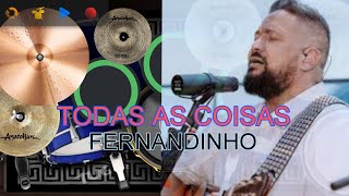 TODAS AS COISAS  FERNANDINHO DRUM COVER APP [upl. by Timon655]