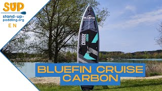 BLUEFIN CRUISE CARBON Review 2024 The Stiffest Paddle Board on the market [upl. by Saile]