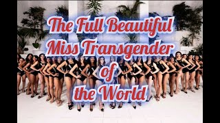 The Full Beautiful Trangender of the World Les Plus Belles Miss Transgenre du Monde [upl. by Bille]