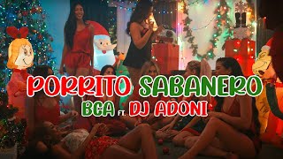 bkmusicaa xbcamusik x DJADONITV  Porrito Sabanero Official Video [upl. by Avie]