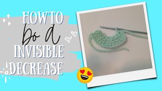 how to crochet an invisible decrease stitch crochet tutorial [upl. by Brahear286]